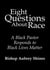 Eight Questions About Race: A Black Pastor Responds to Black Lives Matter