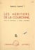 Les héritiers de la couronne - Henry de Montherlant et Marcel Jouhandeau