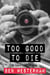Too Good to Die - David Good private investigator, #3