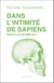 Dans l'intimité de Sapiens