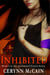 Inhibited - The Abandoned Crown Series, #1