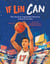 If Lin Can - How Jeremy Lin Inspired Asian Americans to Shoot for the Stars