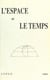 L'espace et le temps - Actes du XXIIe congrès de l'Association des Sociétés de philosophie de langue française, Dijon, 29-31 août 1988