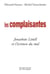 Les complaisantes - Jonathan Littell et l'écriture du mal