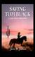 Saving Tom Black - Jake Silver Adventures, #1