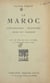 Le Maroc - Géographie, histoire, mise en valeur