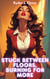 Stuck Between Floors, Burning for More - Women of Power, Men of Size, #3