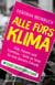 Alle fürs Klima - Kids, Parents und Scientists  - Seite an Seite für eine bessere Zukunft