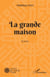 La grande maison - Roman