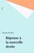 Réponse à la nouvelle droite