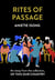 Rites of Passage - An essay from the collection, Of This Our Country