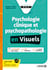 Psychologie clinique et psychopathologie - Les fondamentaux en visuels (licence)