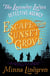 Escape from Sunset Grove