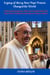 Legacy of Mercy How Pope Francis Changed the World : A Journey of Compassion, Faith, and Transformation How Pope Francis Redefined Leadership and Inspires Millions