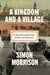 A Kingdom and a Village - A One-Thousand-Year History of Moscow