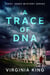 A Trace of DNA - Tiggy Jones Mystery Series, #4