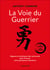 La Voie du guerrier
