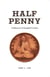 Half Penny: A Memoir of Tangled Truths