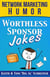 Worthless Sponsor Jokes: Network Marketing Humor