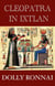 Cleopatra In Ixtlan