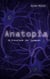 Anatopia - Im Kreuzfeuer der Synapsen