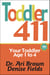 Toddler 411, 6th Edition - Your Child, Age 1 to 4