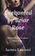 Enchanted by Briar Rose - Wicked Erotic Lesbian Fairy Tales Vol. 1, #3