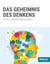 Gehirn&Geist Dossier - Das Geheimnis des Denkens - Sinne, Sprache, Bewusstsein