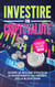 Investire in Cryptovalute: Scopri le Migliori Strategie di Investimento ed i Segreti della Blockchain