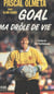Goal, ma drôle de vie