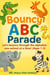 Bouncy ABC Parade - A Rhyming Animal Adventure from A to Z for Toddlers (Ages 1–3)