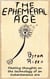 The Ephemeral Age