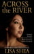 Across the River - an 1800s Black / Native American Novella - The Lumbee Indian Saga, #1