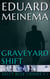 Graveyard Shift