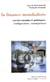 La finance mondialisée - Racines sociales et politiques, configuration, conséquences