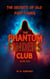 The Secrets Of Old Fort Tower - The Phantom Finders Club, #2