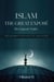 Islam: The Great Exposé. The Unsavoury Truths