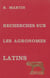 Recherches sur les agronomes latins - Et leurs conceptions économiques et sociales