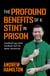 The Profound Benefits of a Stint in Prison - Locked up and lucked out in max security