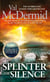 Splinter the Silence - You won't be able to put this masterful psychological thriller down