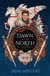 Dawn of the North - The Ashen Series; Book Three