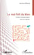 Le mal fait du bien - Contes thérapeutiques pour les adultes