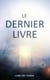 Le Dernier Livre