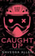 Caught up - Into darkness, #2
