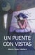 Un puente con vistas. Una novela romántica en tiempos de globalización