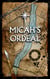 Micah's Ordeal - Children of a Changed World, #4