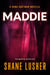 Maddie - Dana Hartman Thrillers
