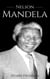 Nelson Mandela: A Life From Beginning to End