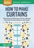 How to Make Curtains - Measuring and Making the Perfect Window Coverings for Every Room in Your Home. A Storey BASICS® Title