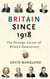 Britain Since 1918 - The Strange Career Of British Democracy